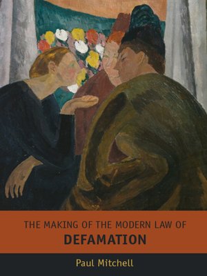 cover image of The Making of the Modern Law of Defamation